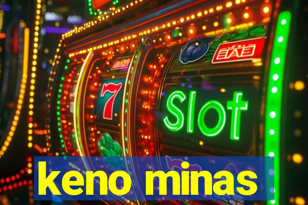 keno minas